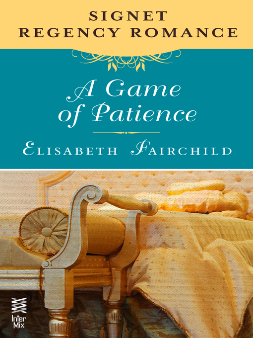 Title details for A Game of Patience by Elisabeth Fairchild - Available